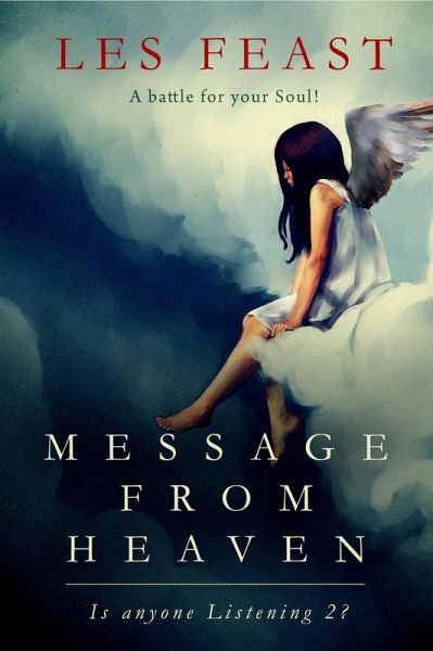 Message from Heaven - Is anyone Listening 2? (eBook, ePUB) Message from Heaven - Is anyone Listening 2? (eBook, ePUB)