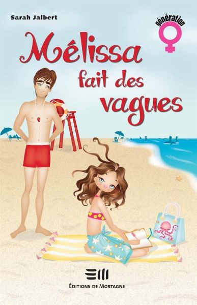 Mélissa fait des vagues (eBook, PDF) Mélissa fait des vagues (eBook, PDF)