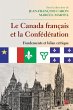 Le Canada francais et la Confederation... - Bild 1