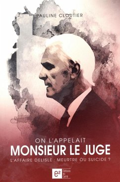 On l'appelait Monsieur le Juge (eBook, ePUB) - Pauline Cloutier, Pauline Cloutier