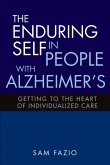 Enduring Self in People with Alzheimer's (eBook, ePUB) Enduring Self in People with Alzheimer's (eBook, ePUB)