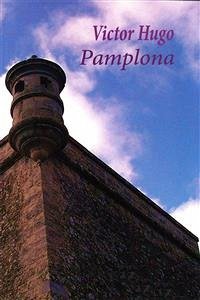 Pamplona - Espanol (eBook, ePUB) - Hugo, Victor; Hugo, Victor