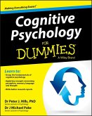 Cognitive Psychology For Dummies (eBook, PDF)