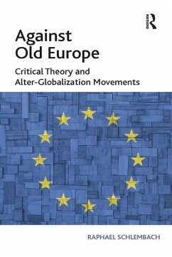 Against Old Europe (eBook, ePUB) - Schlembach, Raphael