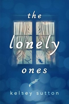 The Lonely Ones (eBook, ePUB) - Sutton, Kelsey