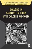 Engaging in Narrative Inquiries with Children and Youth (eBook, ePUB)