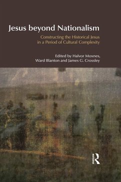 Jesus Beyond Nationalism (eBook, ePUB) - Moxnes, Halvor; Blanton, Ward; Crossley, James G.