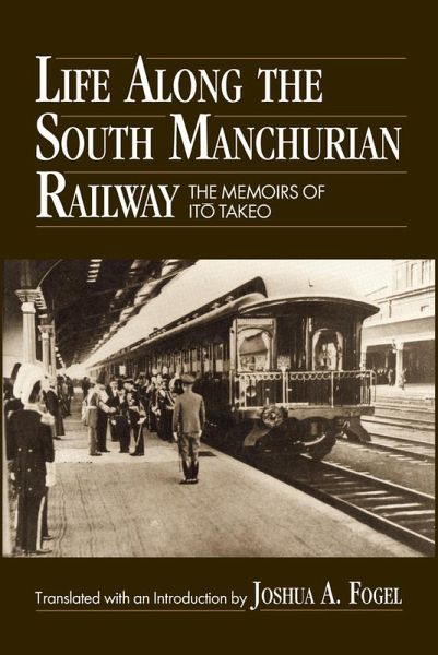 Life Along the South Manchurian Railroad (eBook, PDF) Life Along the South Manchurian Railroad (eBook, PDF)