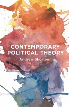 Contemporary Political Theory (eBook, PDF) - Shorten, Andrew