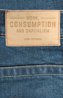 Cover Work, Consumption and Capitalism (eBook, PDF)