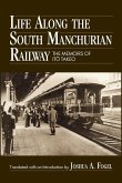 Life Along the South Manchurian Railroad (eBook, ePUB)