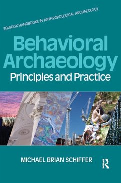 Behavioral Archaeology (eBook, PDF) - Schiffer, Michael B.