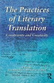The Practices of Literary Translation (eBook, ePUB)