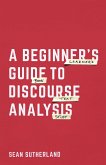 A Beginner's Guide to Discourse Analysis (eBook, PDF)