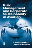 Risk Management and Corporate Sustainability in Aviation (eBook, PDF) Risk Management and Corporate Sustainability in Aviation (eBook, PDF)