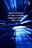 Representations of China in British Children's Fiction, 1851-1911 (eBook, PDF)
