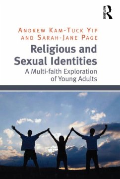 Religious and Sexual Identities (eBook, ePUB) - Yip, Andrew Kam-Tuck; Page, Sarah-Jane