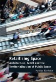 Retailising Space (eBook, ePUB)