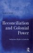 Reconciliation and Colonial Power... - Bild 1
