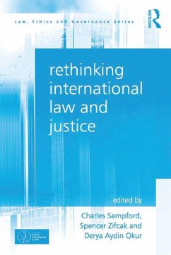 Rethinking International Law and Justice (eBook, PDF) - Sampford, Charles; Zifcak, Spencer
