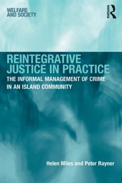 Reintegrative Justice in Practice (eBook, PDF) - Miles, Helen; Raynor, Peter