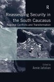 Reassessing Security in the South Caucasus (eBook, PDF)