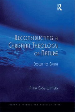 Reconstructing a Christian Theology of Nature (eBook, ePUB) - Case-Winters, Anna