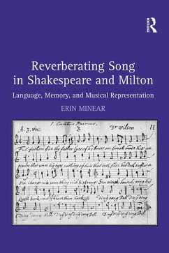 Reverberating Song in Shakespeare and Milton (eBook, ePUB) - Minear, Erin