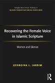 Recovering the Female Voice in Islamic Scripture (eBook, ePUB)