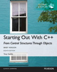 Starting Out with C++ from Control Structures through Objects, Brief Version, Global Edition (eBook, PDF) - Gaddis, Tony