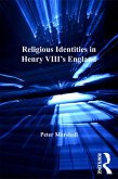 Religious Identities in Henry VIII's England (eBook, ePUB)