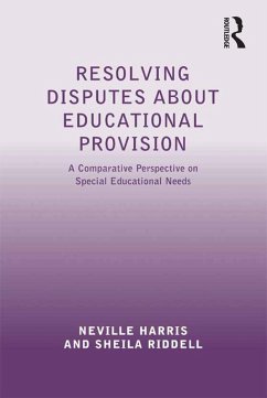 Resolving Disputes about Educational Provision (eBook, PDF) - Harris, Neville; Riddell, Sheila