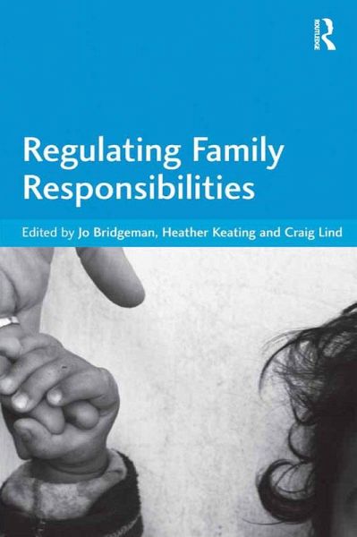 Regulating Family Responsibilities (eBook, PDF) Regulating Family Responsibilities (eBook, PDF)