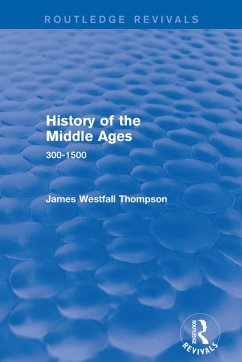 History of the Middle Ages (eBook, PDF) - Thompson, James Westfall