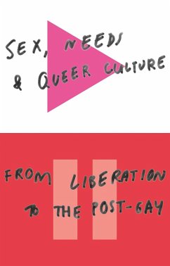 Cover Sex, Needs and Queer Culture (eBook, PDF)