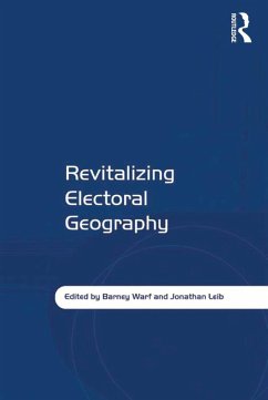 Revitalizing Electoral Geography (eBook, ePUB) - Leib, Jonathan