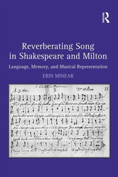 Reverberating Song in Shakespeare and Milton (eBook, PDF) - Minear, Erin
