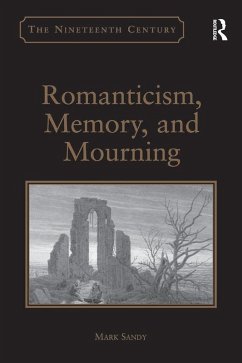 Romanticism, Memory, and Mourning (eBook, PDF) - Sandy, Mark