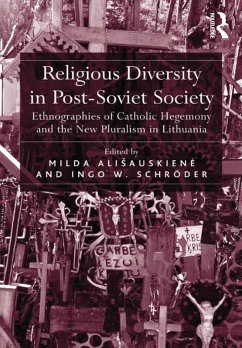Religious Diversity in Post-Soviet Society (eBook, ePUB) - Alisauskiene, Milda; Schröder, Ingo W.