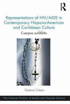 Representations of HIV/AIDS in Contemporary Hispano-American and Caribbean Culture (eBook, PDF) - Subero, Gustavo