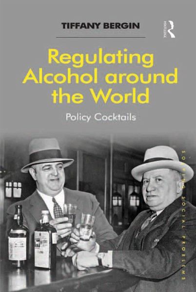 Regulating Alcohol around the World (eBook, ePUB) Regulating Alcohol around the World (eBook, ePUB)