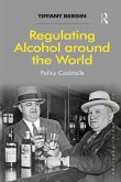 Regulating Alcohol around the World (eBook, PDF)