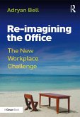 Re-imagining the Office (eBook, PDF) Re-imagining the Office (eBook, PDF)