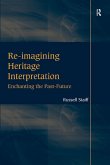Re-imagining Heritage Interpretation (eBook, PDF)