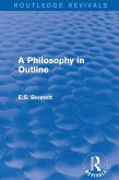 A Philosophy in Outline (Routledge Revivals) (eBook, PDF)