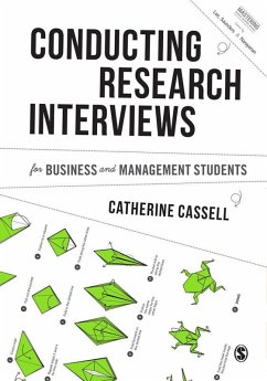 Conducting Research Interviews for Business and Management Students (eBook, ePUB) - Cassell, Cathy