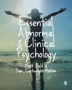 Essential Abnormal and Clinical Psychology (eBook, PDF) - Field, Matt; Cartwright-Hatton, Sam