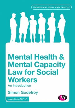 Mental Health and Mental Capacity Law for Social Workers (eBook, PDF) - Godefroy, Simon