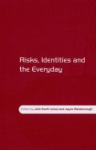 Risks, Identities and the Everyday (eBook, ePUB)
