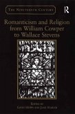 Romanticism and Religion from William Cowper to Wallace Stevens (eBook, ePUB)